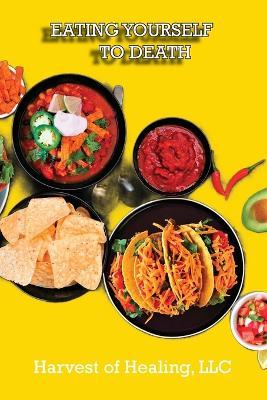 Eating Yourself to Death - Jill Rodriguez - cover