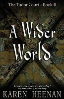 A Wider World - Karen Heenan - cover