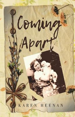Coming Apart - Karen Heenan - cover