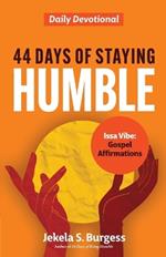 44 Days of Staying Humble: Daily Devotional