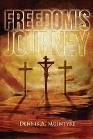 Freedom's Journey - Dennis McIntyre - cover