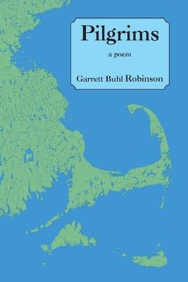 Pilgrims - Garrett Buhl Robinson - cover