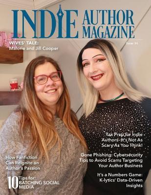 Indie Author Magazine Featuring Mal and Jill Cooper: Write to Market, Fan Fiction, K-Lytics, Genre-Specific Pricing Strategies, Batching Social Media - Chelle Honiker,Alice Briggs - cover