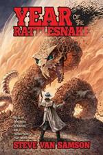 Year of the Rattlesnake: Tales of Revenants, Revolvers and a Weird West that never was