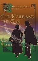The Hare and the Oak - Celia Lake - cover