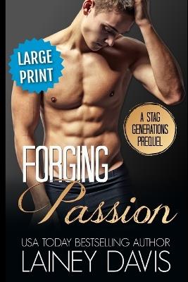 Forging Passion: A Stag Generations Prequel - Lainey Davis - cover