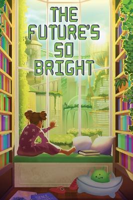 The Future's So Bright - Water Dragon Publishing - cover