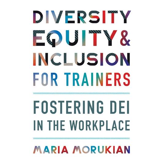 Diversity, Equity, and Inclusion for Trainers