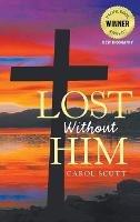 Lost Without Him - Carol Scutt - cover