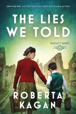 The Lies We Told - Roberta Kagan - cover