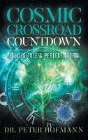 Cosmic Crossroad Countdown: The Fig Tree & Perfect Storm - Dr Peter Hofmann - cover