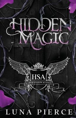 Hidden Magic: Harper Shadow Academy (Special Edition Book One) - Luna Pierce - cover