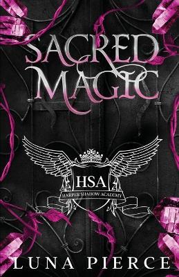 Sacred Magic: Harper Shadow Academy (Special Edition Book Five) - Luna Pierce - cover