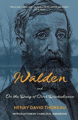 Walden and on the Duty of Civil Disobedience (Warbler Classics Annotated Edition) - Henry David Thoreau - cover