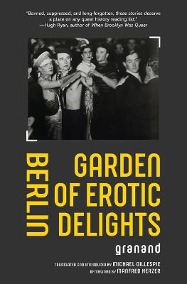 Berlin Garden of Erotic Delights - Granand - cover