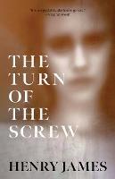 The Turn of the Screw (Warbler Classics Annotated Edition) - Henry James - cover