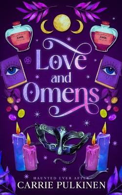 Love and Omens - Carrie Pulkinen - cover