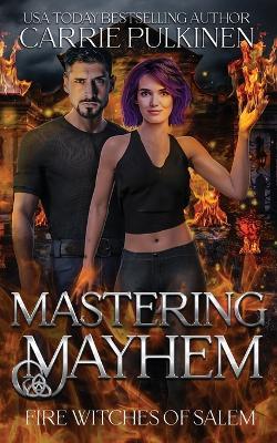 Mastering Mayhem - Carrie Pulkinen - cover