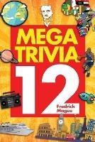 Mega Trivia 12 - Fredrick Magee - cover