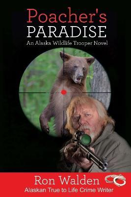 Poacher's Paradise - Ronald Walden - cover
