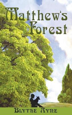 Matthew's Forest - Blythe Ayne - cover