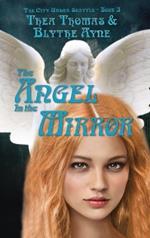 The Angel in the Mirror: The City Under Seattle
