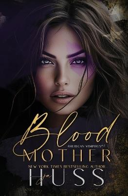 Blood Mother - Ja Huss - cover
