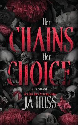 Her Chains Her Choice - Ja Huss - cover