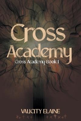 Cross Academy - Valicity Elaine - cover