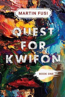Quest for Kwifon - Martin Fusi - cover