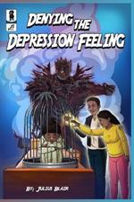 Denying the Depression Feeling