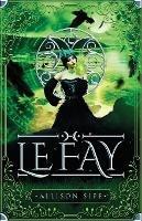 Le Fay - Allison Sipe - cover