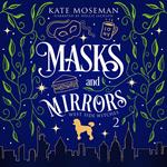 Masks and Mirrors
