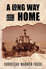 A Long Way From Home: My Time In Iraq and Afghanistan