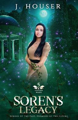 Soren's Legacy - J Houser - cover