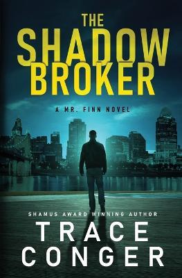 The Shadow Broker - Trace Conger - cover