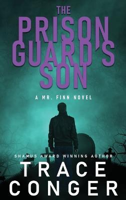 The Prison Guard's Son - Trace Conger - cover