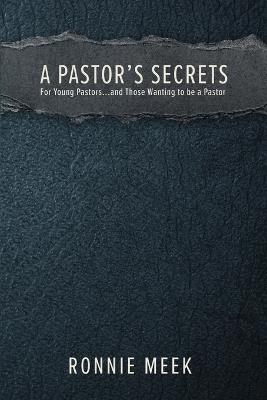 A Pastor's Secrets - Ronnie Meek - cover