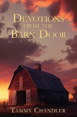Devotions from the Barn Door - Tammy Chandler - cover