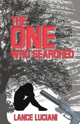 The One Who Searched - Lance Luciani - cover