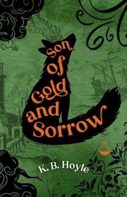 Son of Gold and Sorrow - K B Hoyle - cover