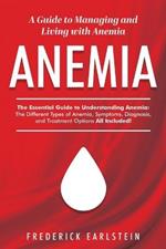 Anemia: A Guide to Managing and Living with Anemia