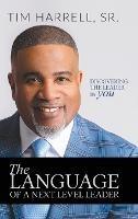 The Language of a Next Level Leader: Discovering The Leader in You
