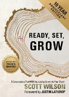 Ready, Set, Grow: 3 Conversations That Will Bring Lasting Growth to Your Church - Scott Wilson - cover
