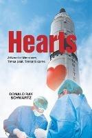Hearts: A Novel of Memories, Times past, Times to come - Donald Ray Schwartz - cover