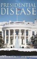 Presidential Disease