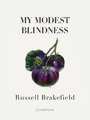 My Modest Blindness - Russell Brakefield - cover