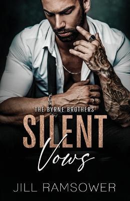 Silent Vows: A Mafia Arranged Marriage Romance - Jill Ramsower - cover