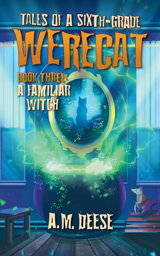 A Familiar Witch - A. M. Deese - ebook