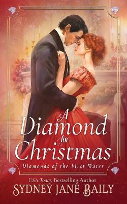 A Diamond for Christmas: Prequel - Sydney Jane Baily - cover